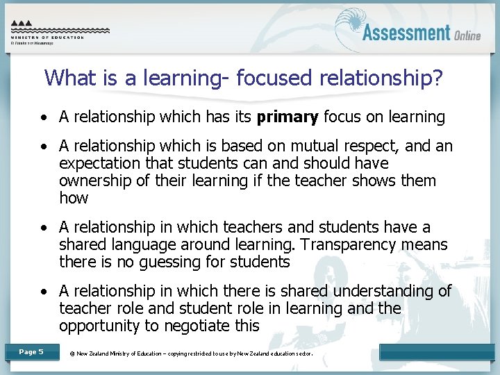 What is a learning- focused relationship? • A relationship which has its primary focus