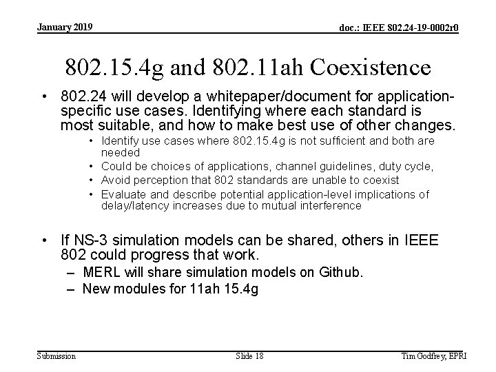 January 2019 doc. : IEEE 802. 24 -19 -0002 r 0 802. 15. 4