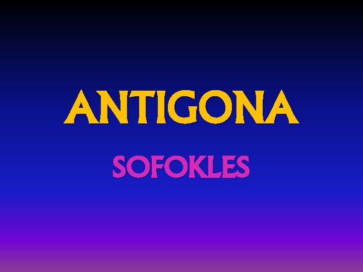 ANTIGONA SOFOKLES 