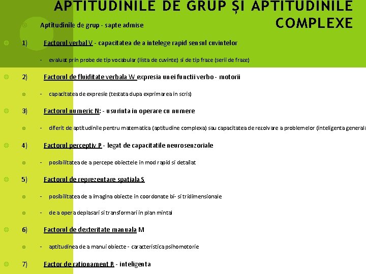  1) - capacitatea de expresie (testata dupa exprimarea in scris) Factorul numeric N: