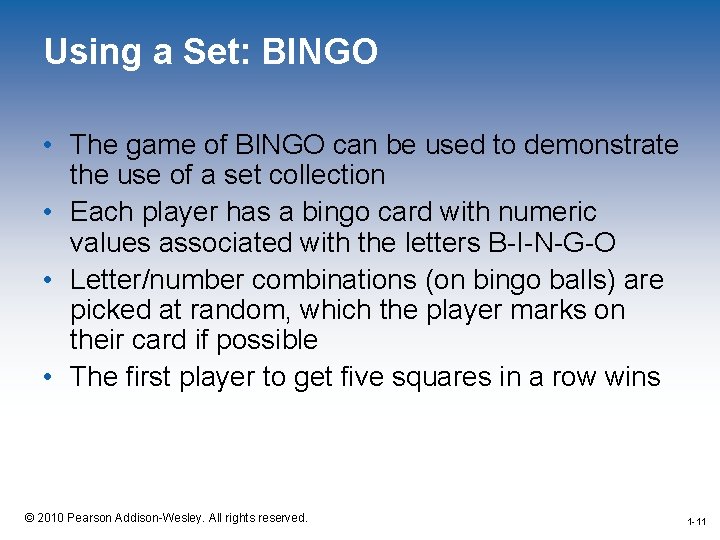 Using a Set: BINGO • The game of BINGO can be used to demonstrate