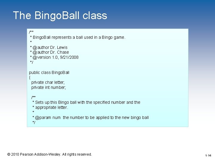 The Bingo. Ball class /** * Bingo. Ball represents a ball used in a