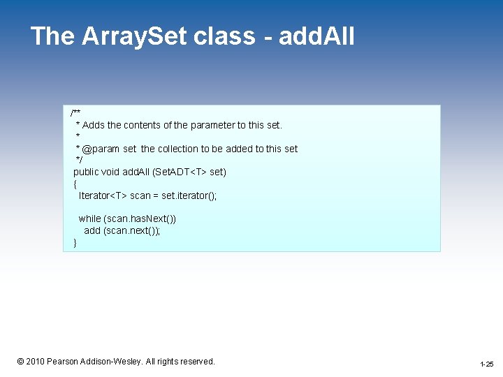 The Array. Set class - add. All /** * Adds the contents of the