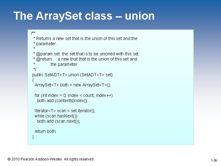 The Array. Set class – union /** * Returns a new set that is