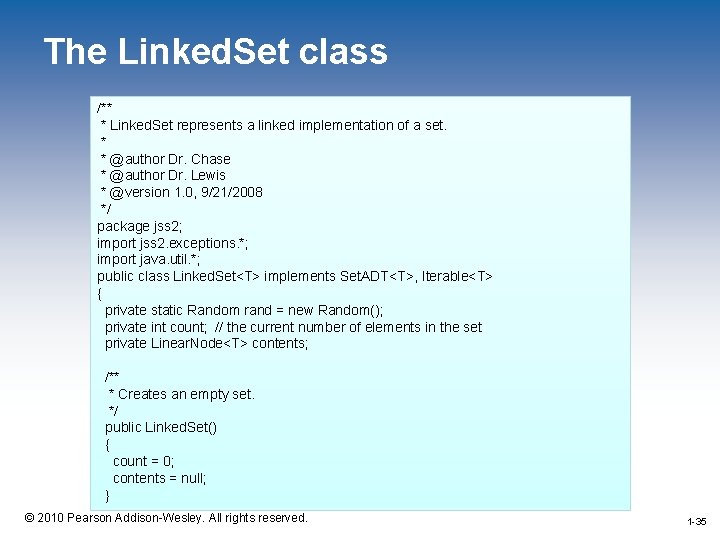 The Linked. Set class /** * Linked. Set represents a linked implementation of a