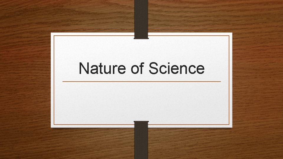 Nature of Science 