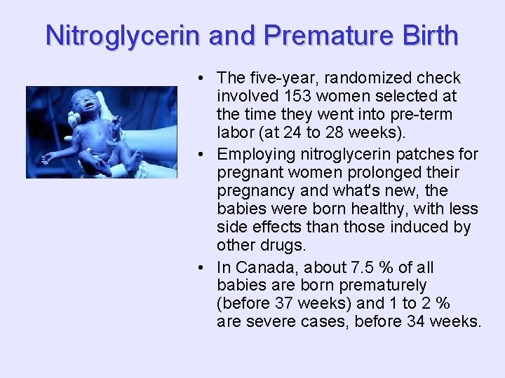 Nitroglycerin and Premature Birth • The five-year, randomized check involved 153 women selected at