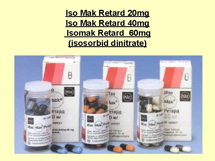 Iso Mak Retard 20 mg Iso Mak Retard 40 mg Isomak Retard 60 mg