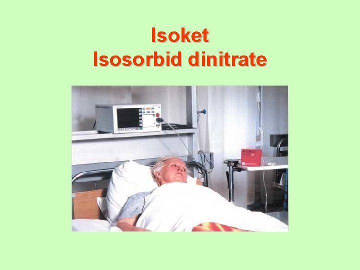 Isoket Isosorbid dinitrate 