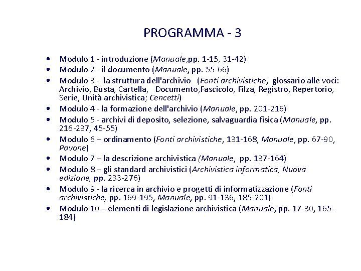PROGRAMMA - 3 • Modulo 1 - introduzione (Manuale, pp. 1 -15, 31 -42)