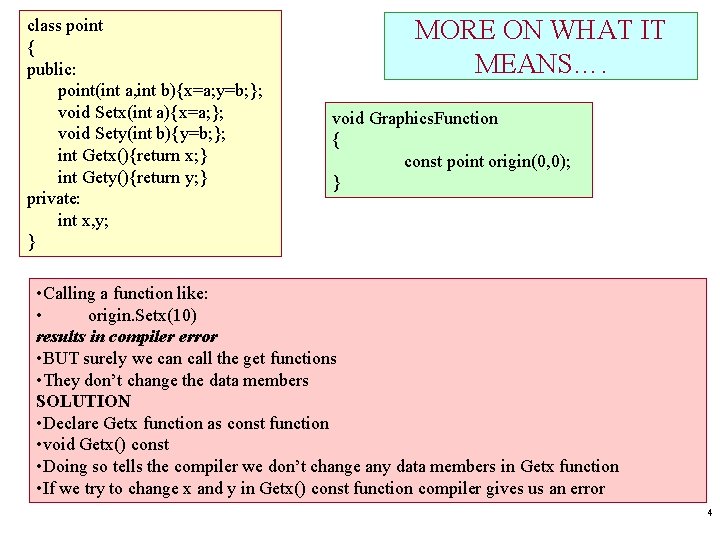 class point { public: point(int a, int b){x=a; y=b; }; void Setx(int a){x=a; };