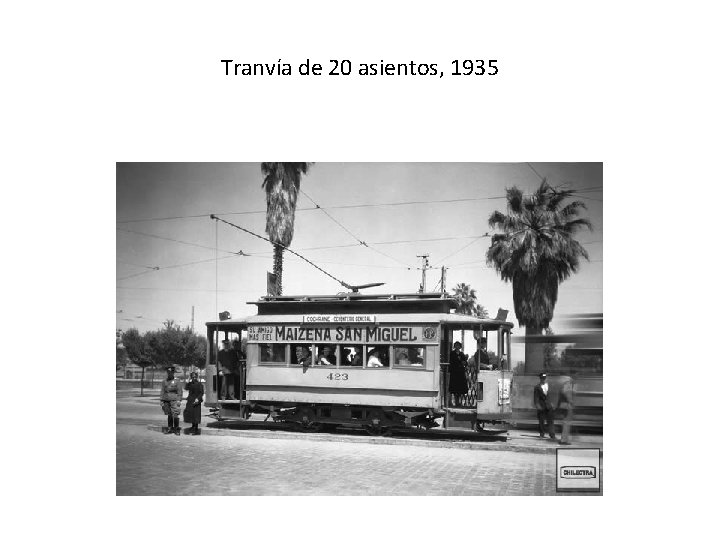 Tranvía de 20 asientos, 1935 