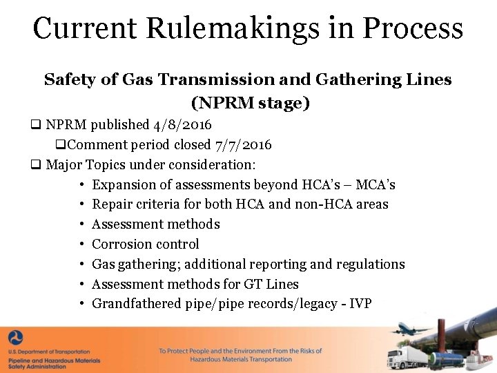 Current Rulemakings in Process Safety of Gas Transmission and Gathering Lines (NPRM stage) q