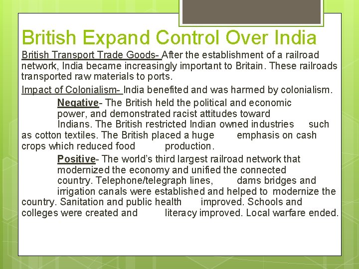 British Expand Control Over India British Transport Trade Goods- After the establishment of a
