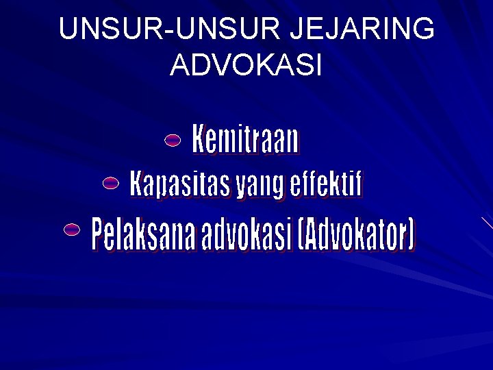 UNSUR-UNSUR JEJARING ADVOKASI 