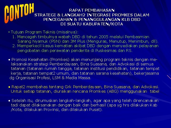 RAPAT PEMBAHASAN STRATEGI & LANGKAH 2 INTEGRASI PROMKES DALAM PENCEGAHAN & PENANGGULANGAN KLB DBD