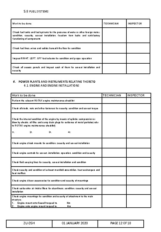 5. 8 FUEL SYSTEMS Work to be done TECHNICIAN INSPECTOR Check fuel tanks and