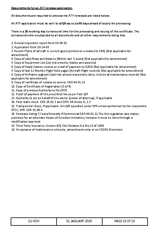 Requirements for an ATF renewal application All documents are required to process the ATF