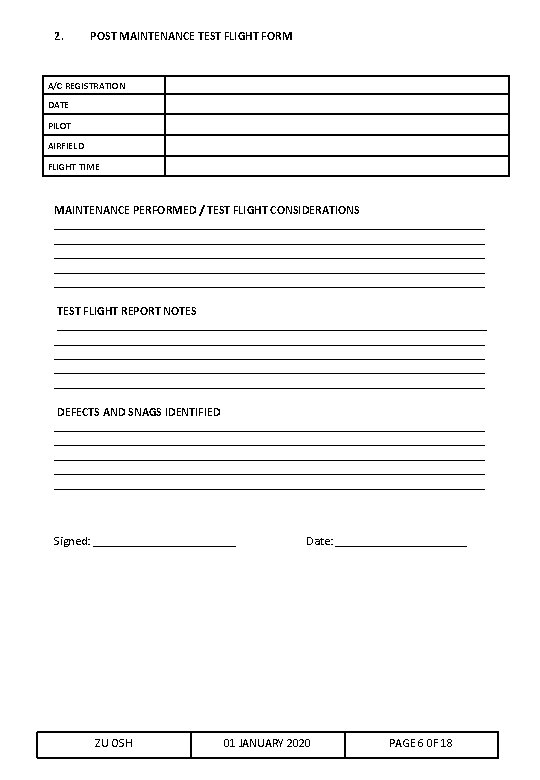 2. POST MAINTENANCE TEST FLIGHT FORM A/C REGISTRATION DATE PILOT AIRFIELD FLIGHT TIME MAINTENANCE