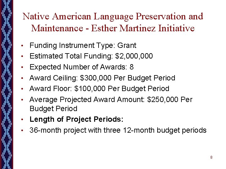 Native American Language Preservation and Maintenance - Esther Martinez Initiative • Funding Instrument Type: