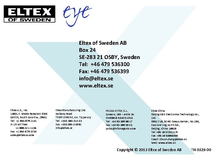 Eltex of Sweden AB Box 24 SE-283 21 OSBY, Sweden Tel: +46 479 536300