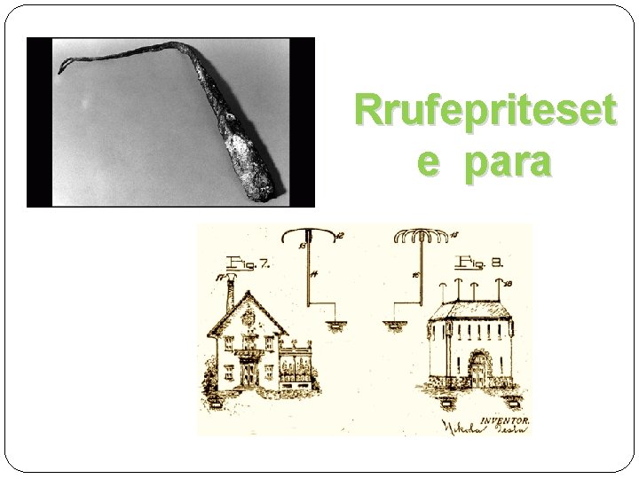 Rrufepriteset e para 