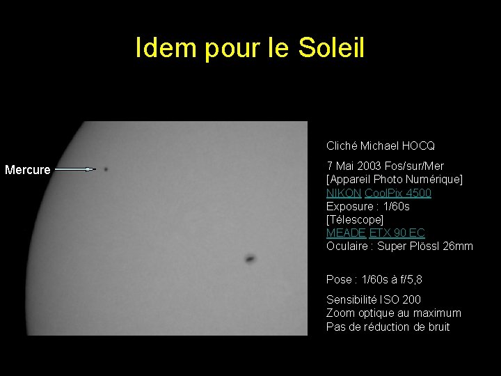 Idem pour le Soleil Cliché Michael HOCQ Mercure 7 Mai 2003 Fos/sur/Mer [Appareil Photo Idem pour le Soleil Cliché Michael HOCQ Mercure 7 Mai 2003 Fos/sur/Mer [Appareil Photo