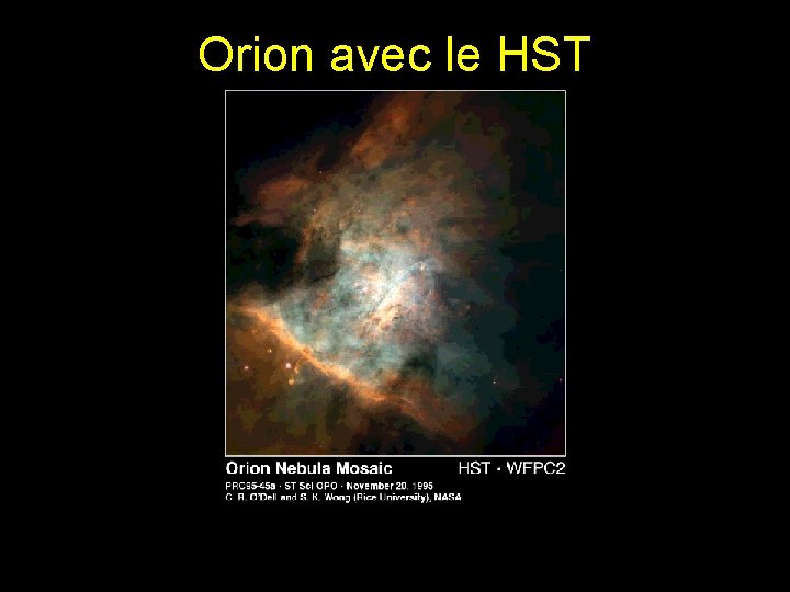 Orion avec le HST Orion avec le HST