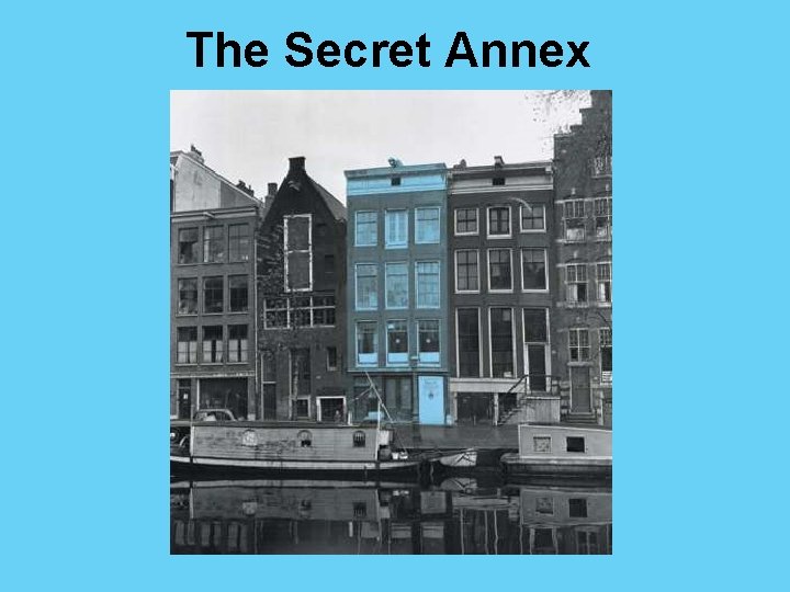 The Secret Annex 