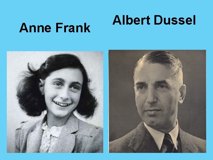 Anne Frank Albert Dussel 