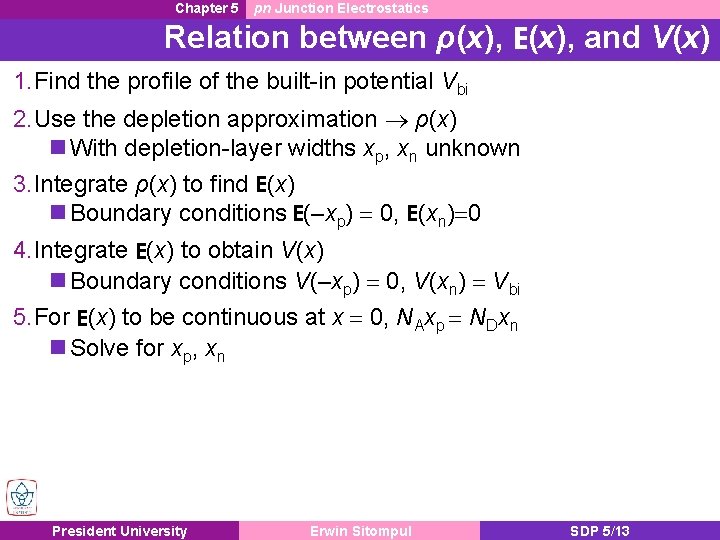 Chapter 5 pn Junction Electrostatics Relation between ρ(x), E(x), and V(x) 1. Find the