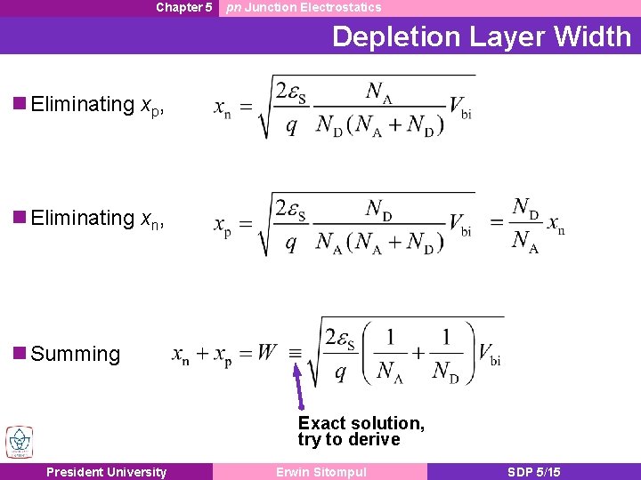 Chapter 5 pn Junction Electrostatics Depletion Layer Width Eliminating xp, Eliminating xn, Summing Exact