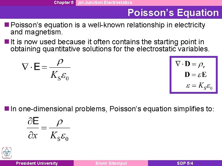 Chapter 5 pn Junction Electrostatics Poisson’s Equation Poisson’s equation is a well-known relationship in