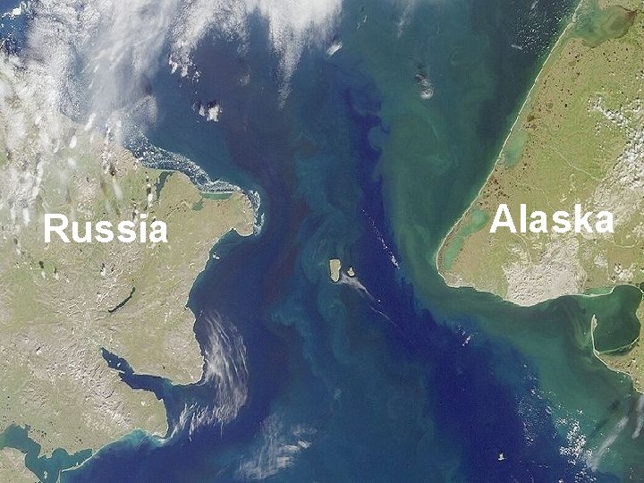 Lo stretto di Bering ØDivide l'Alaska dalla Russia, e quindi L’America dal continente eurasiatico.