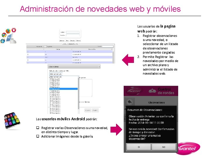 Administración de novedades web y móviles Los usuarios de la pagina web podrán: 1.