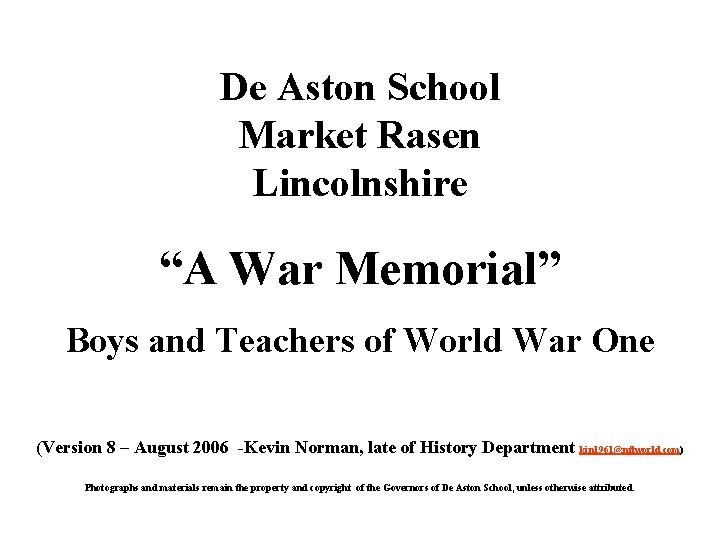 De Aston School Market Rasen Lincolnshire “A War Memorial” Boys and Teachers of World