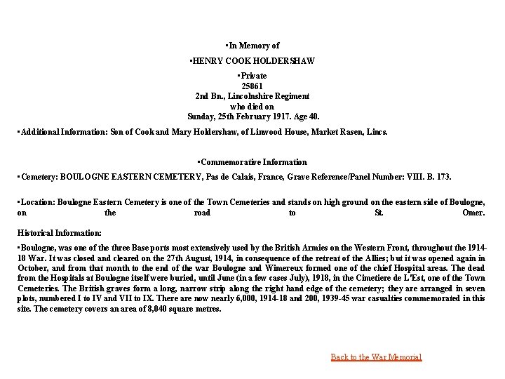  • In Memory of • HENRY COOK HOLDERSHAW • Private 25861 2 nd
