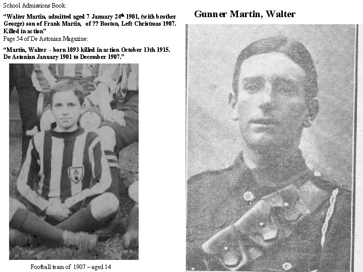 School Admissions Book: “Walter Martin, admitted aged 7 January 24 th 1901, (with brother