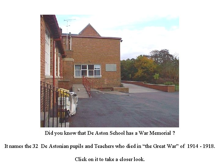 Did you know that De Aston School has a War Memorial ? It names