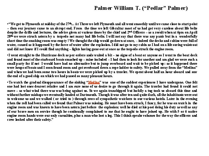 Palmer William T. (“Pedlar” Palmer) • “We got to Plymouth at midday of the