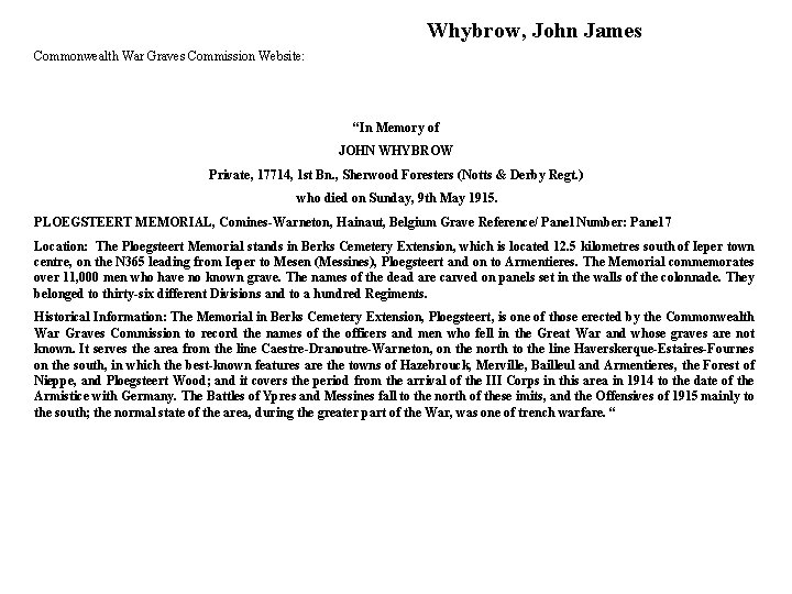 Whybrow, John James Commonwealth War Graves Commission Website: “In Memory of JOHN WHYBROW Private,