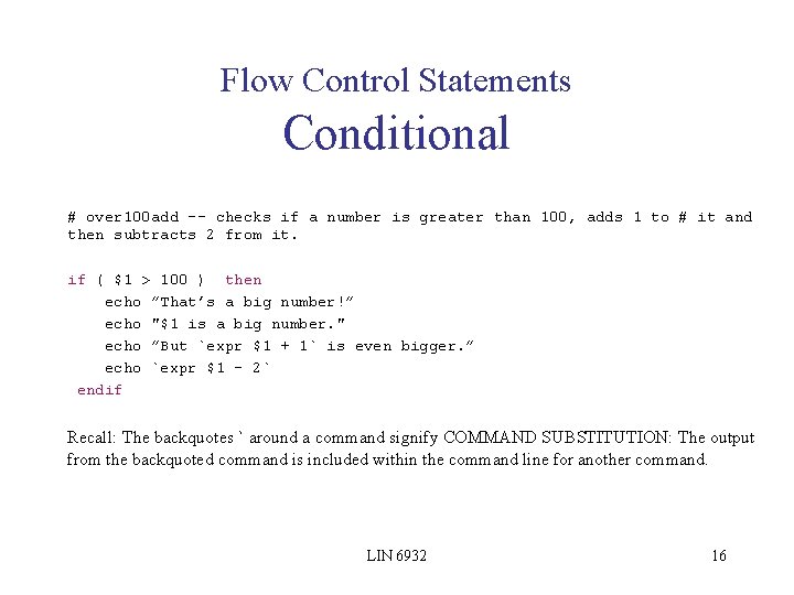 Flow Control Statements Conditional # over 100 add -- checks if a number is