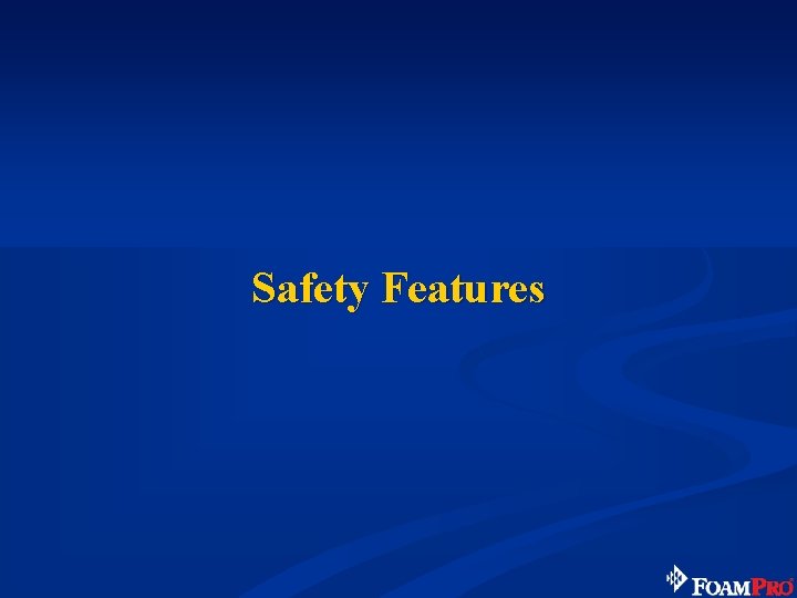 Safety Features 