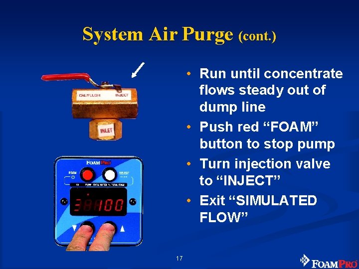 System Air Purge (cont. ) • Run until concentrate flows steady out of dump