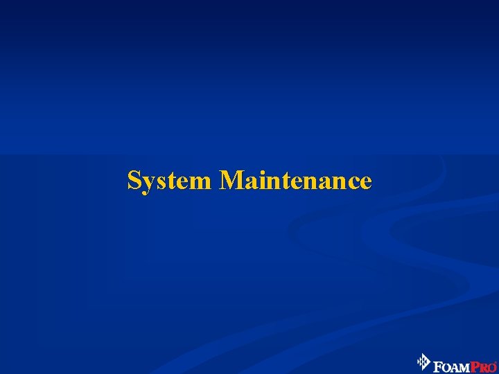 System Maintenance 