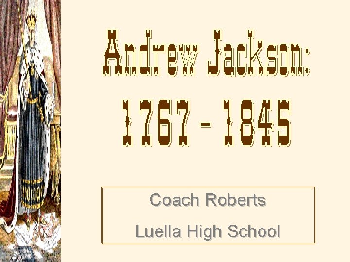 Coach Roberts Luella High School 