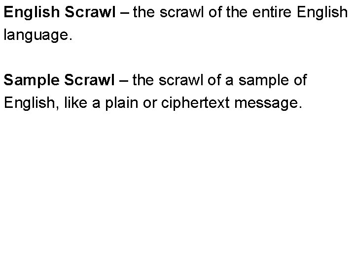 English Scrawl – the scrawl of the entire English language. Sample Scrawl – the English Scrawl – the scrawl of the entire English language. Sample Scrawl – the