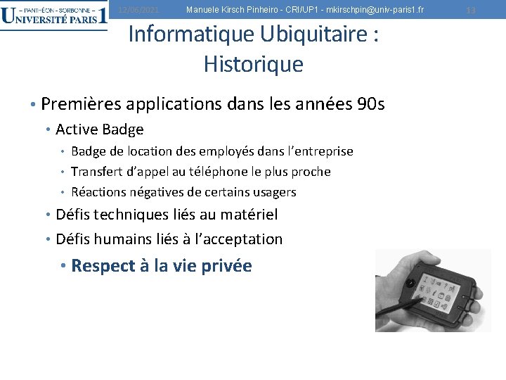 12/06/2021 Manuele Kirsch Pinheiro - CRI/UP 1 - mkirschpin@univ-paris 1. fr Informatique Ubiquitaire :