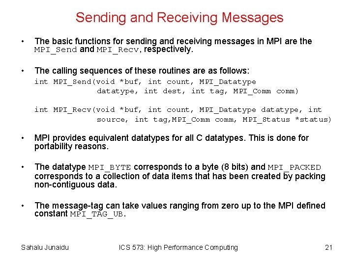 Sending and Receiving Messages • The basic functions for sending and receiving messages in