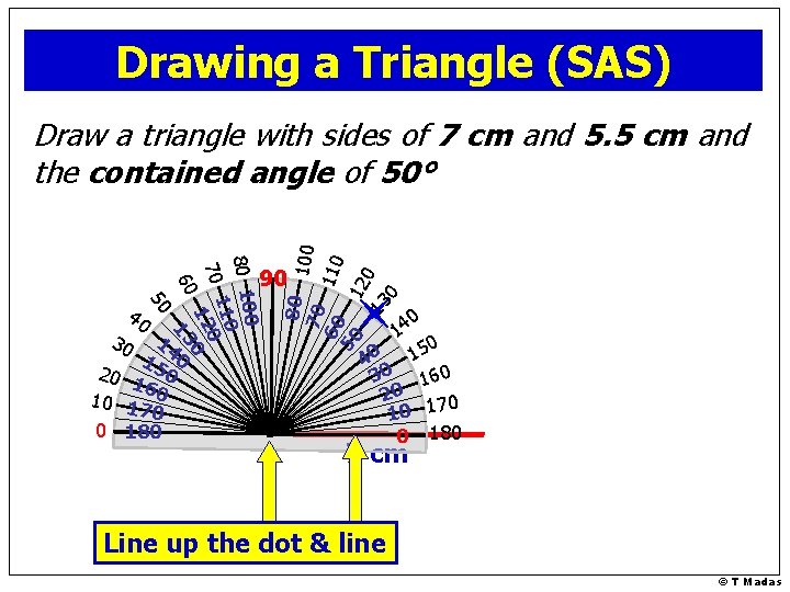 Drawing a Triangle (SAS) 0 80 10 1100 70 12 0 13 60 14